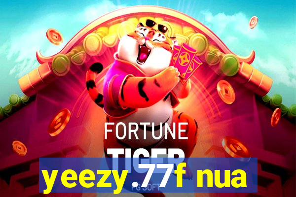 yeezy.77f nua